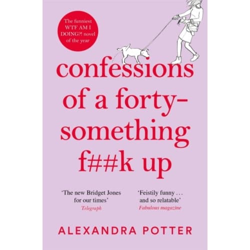 Confessions of a Forty-Something F**k Up (häftad, eng)