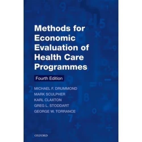 Methods for the Economic Evaluation of Health Care Programmes (häftad, eng)