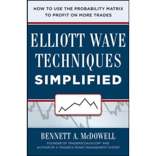 Elliot Wave Techniques Simplified: How to Use the Probability Matrix to Profit on More Trades (inbunden, eng)