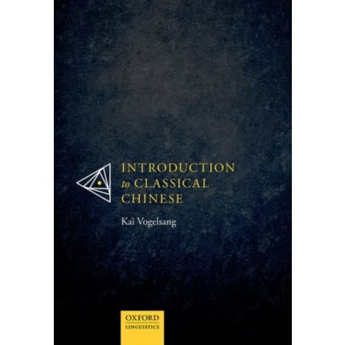 Introduction to Classical Chinese (häftad, eng)