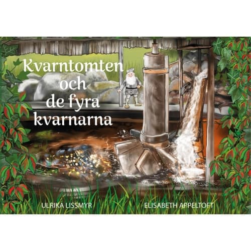 Kvarntomten och de fyra kvarnarna (inbunden)