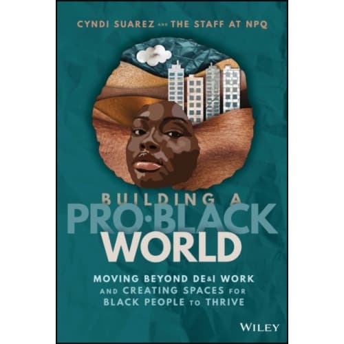 Building A Pro-Black World (inbunden, eng)