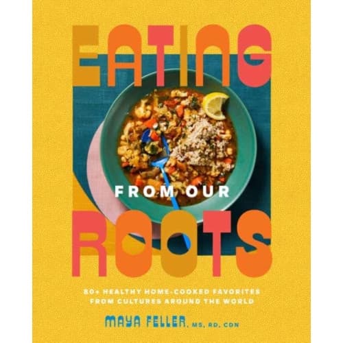 Eating from Our Roots (inbunden, eng)
