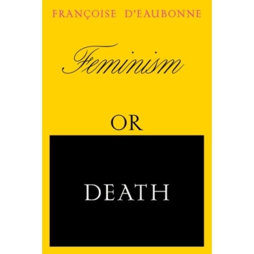 Feminism or Death (häftad, eng)