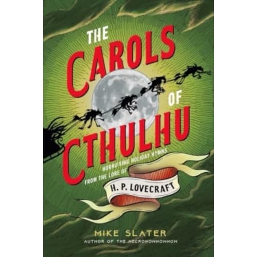 The Carols of Cthulhu (inbunden, eng)