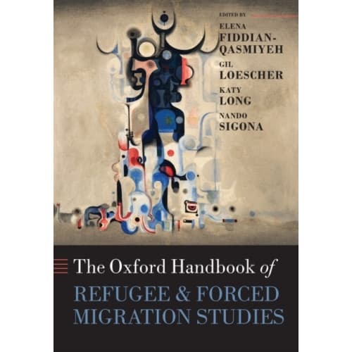 The Oxford Handbook of Refugee and Forced Migration Studies (häftad, eng)