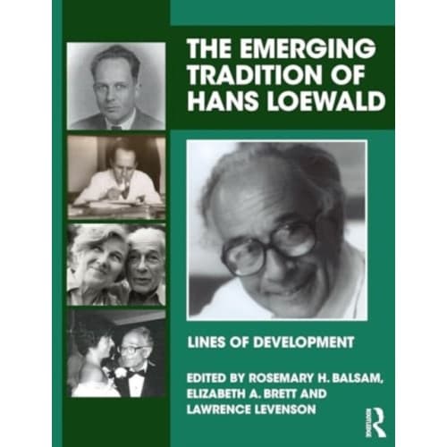 The Emerging Tradition of Hans Loewald (häftad, eng)