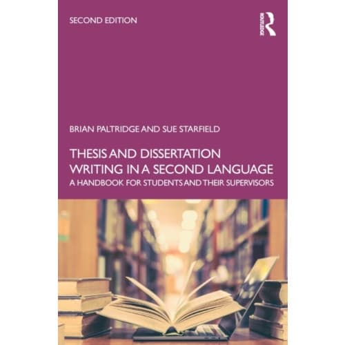 Thesis and Dissertation Writing in a Second Language (häftad, eng)