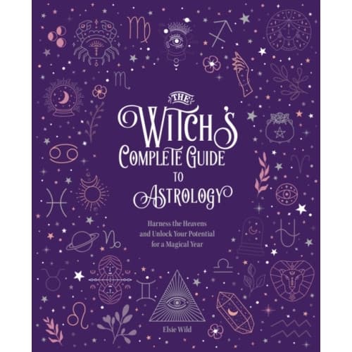 The Witch's Complete Guide to Astrology (inbunden, eng)