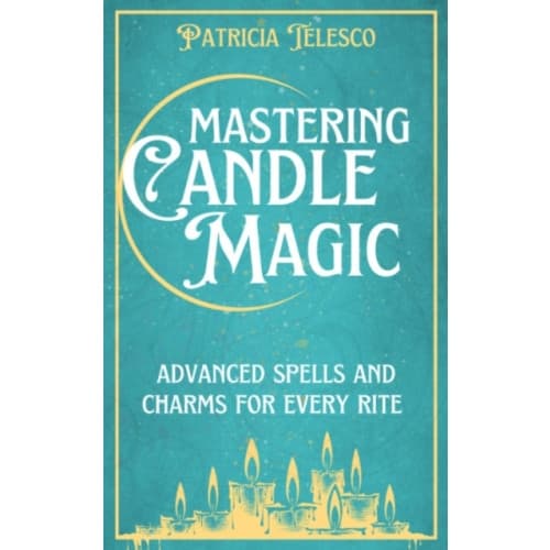 Mastering Candle Magic (häftad, eng)
