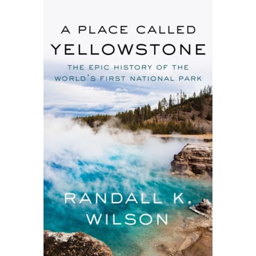 A Place Called Yellowstone (inbunden, eng)