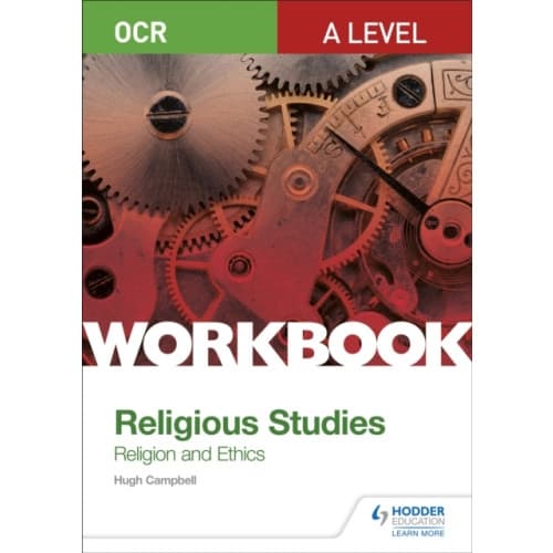 OCR A Level Religious Studies: Religion and Ethics Workbook (häftad, eng)