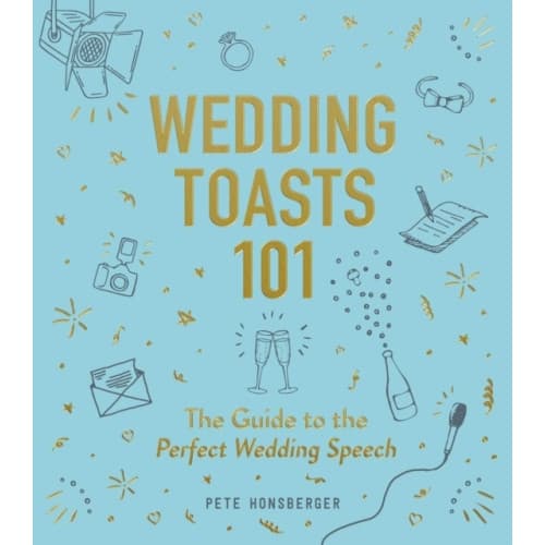 Wedding Toasts 101 (inbunden, eng)