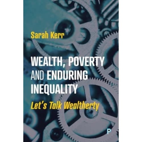 Wealth, Poverty and Enduring Inequality (häftad, eng)