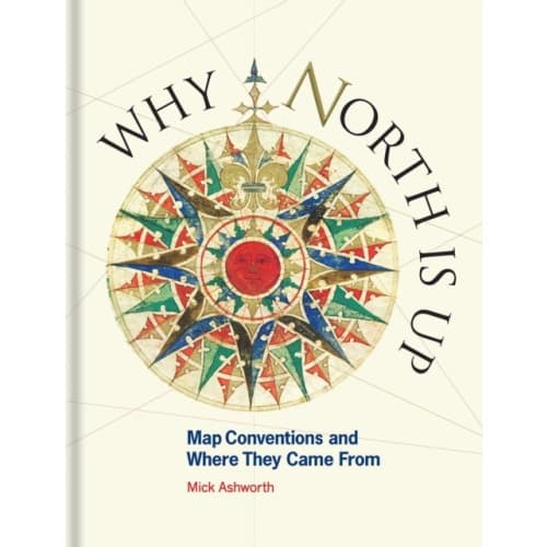 Why North is Up (inbunden, eng)