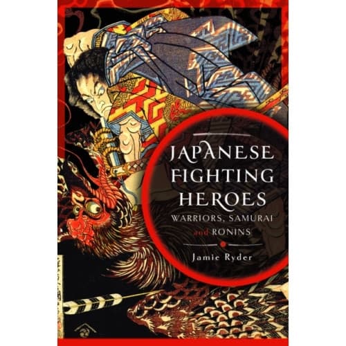 Japanese Fighting Heroes (inbunden, eng)