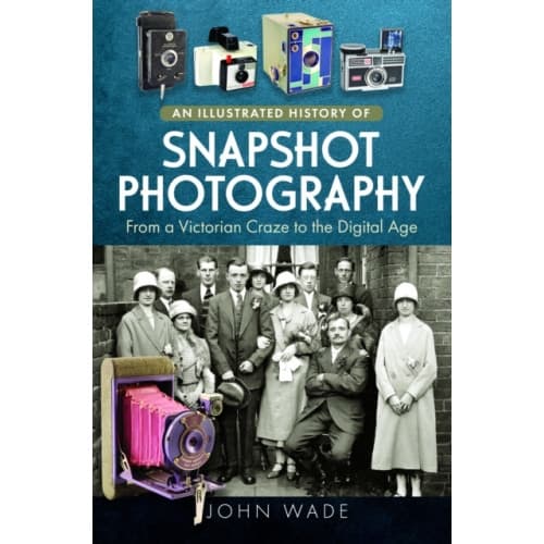 An Illustrated History of Snapshot Photography (inbunden, eng)