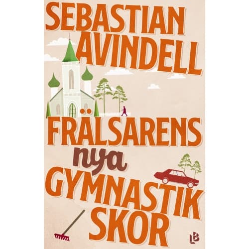 Frälsarens nya gymnastikskor (inbunden)