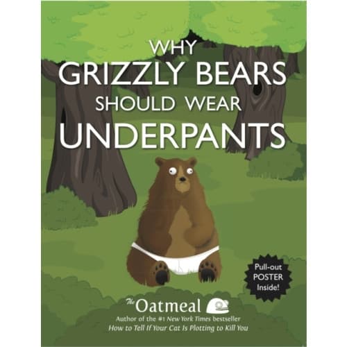 Why Grizzly Bears Should Wear Underpants (häftad, eng)