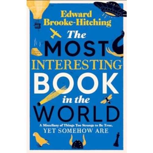 The Most Interesting Book in the World (inbunden, eng)