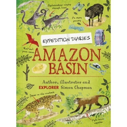 Expedition Diaries: Amazon Basin (häftad, eng)