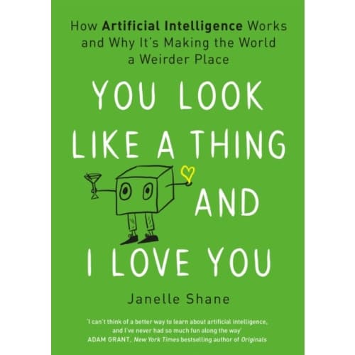 You Look Like a Thing and I Love You (häftad, eng)