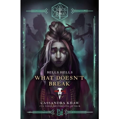 Critical Role: Bells Hells - What Doesn't Break (inbunden, eng)