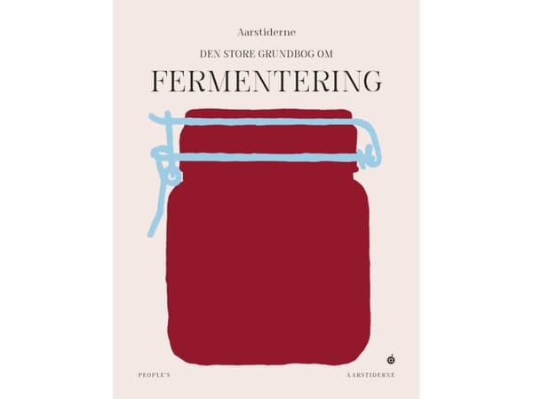Den store grundbog om fermentering | Søren Ejlersen
