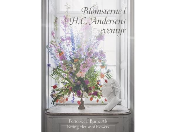 Blommorna i H.C. Andersens sagor | Bjarne Als | Språk: Danska