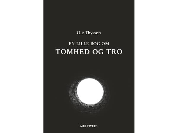 En lille bog om tomhed og tro | Ole Thyssen