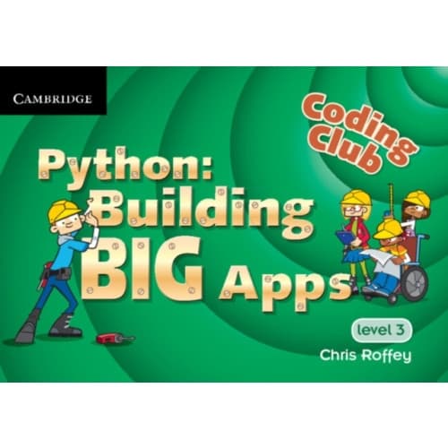 Coding Club Python: Building Big Apps Level 3 (häftad, eng)