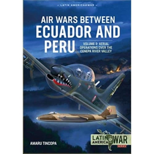 Air Wars Between Ecuador and Peru Volume 3 (häftad, eng)