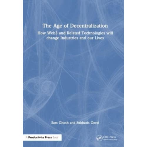 The Age of Decentralization (häftad, eng)