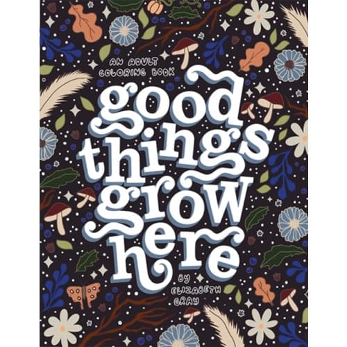 Good Things Grow Here (häftad, eng)