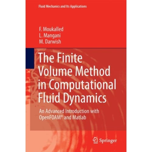 The Finite Volume Method in Computational Fluid Dynamics (inbunden, eng)