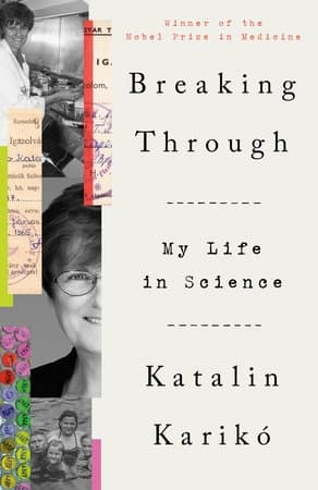 Breaking Through: My Life in Science 9780593443187