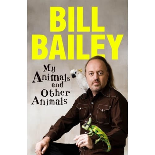 My Animals, and Other Animals (inbunden, eng)