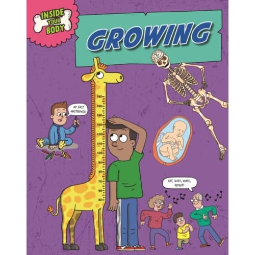 Inside Your Body: Growing (inbunden, eng)