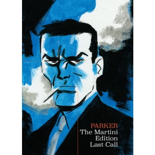 Richard Stark's Parker: The Martini Edition - Last Call (inbunden, eng)