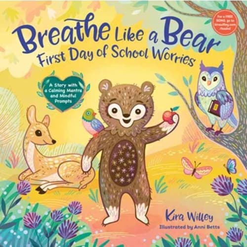 Breathe Like a Bear: First Day of School Worries (inbunden, eng)
