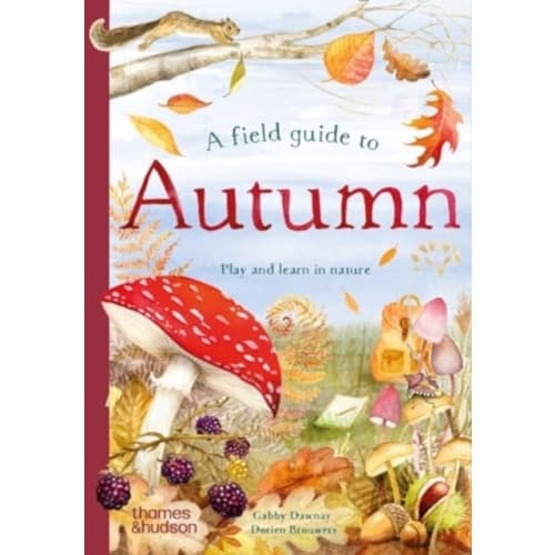 A Field Guide to Autumn (inbunden, eng)