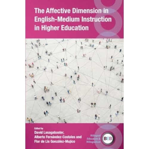 The Affective Dimension in English-Medium Instruction in Higher Education (häftad, eng)