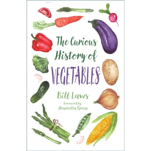 The Curious History of Vegetables (häftad, eng)