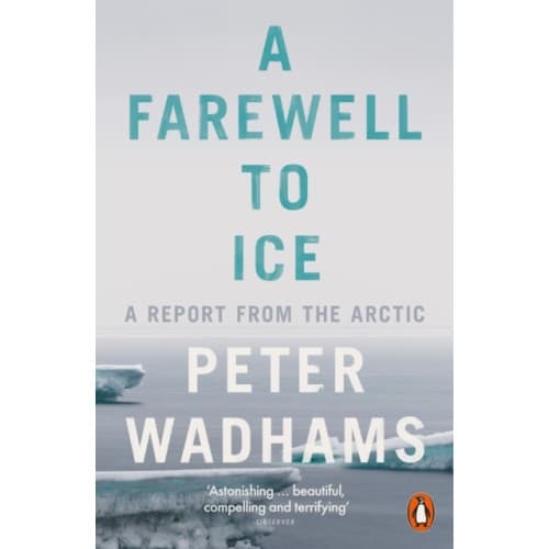 A Farewell to Ice (häftad, eng)