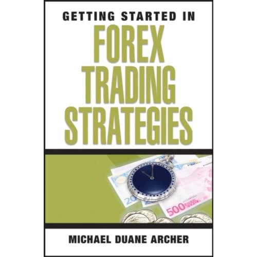 Getting Started in Forex Trading Strategies (häftad, eng)