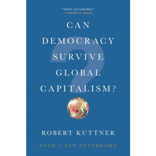 Can Democracy Survive Global Capitalism? (häftad, eng)
