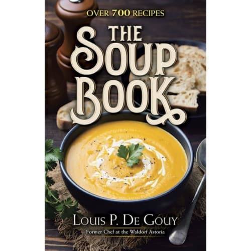 The Soup Book: Over 700 Recipes (inbunden, eng)