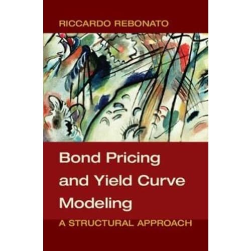 Bond Pricing and Yield Curve Modeling (inbunden, eng)