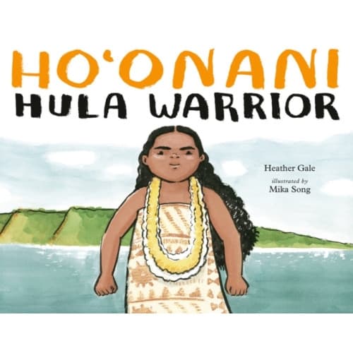 Ho'onani: Hula Warrior (inbunden, eng)
