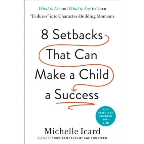 Eight Setbacks That Can Make a Child a Success (inbunden, eng)